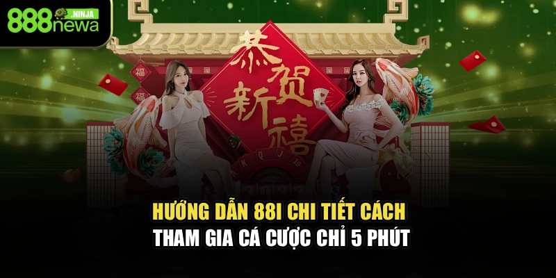 Hướng Dẫn 88I – Chi Tiết Cách Tham Gia Cá Cược Chỉ 5 Phút