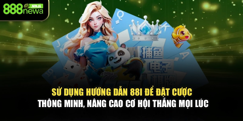 Sử dụng hướng dẫn 88I để đặt cược thông minh, nâng cao cơ hội thắng mọi lúc