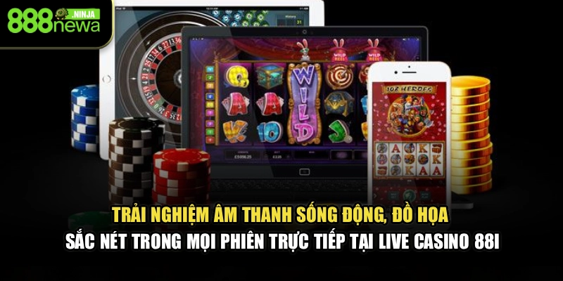 Trải nghiệm âm thanh sống động, đồ họa sắc nét trong mọi phiên trực tiếp tại Live Casino 88I