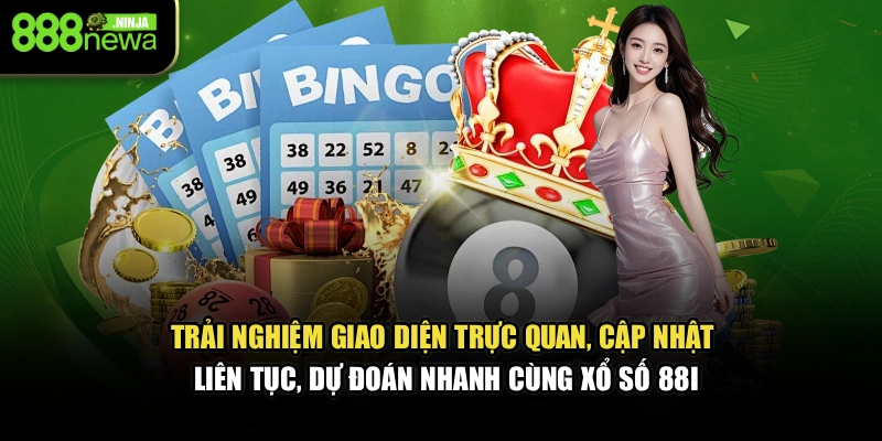 Trải nghiệm giao diện trực quan, cập nhật liên tục, dự đoán nhanh cùng xổ số 88I